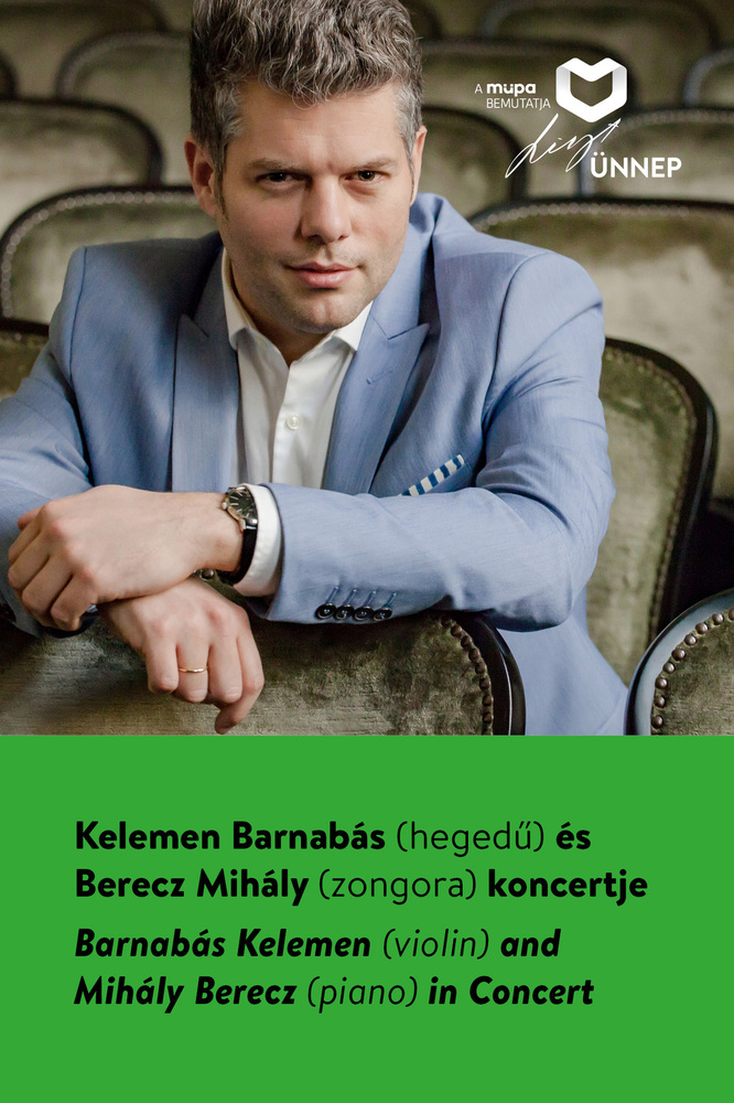 Barnabás Kelemen (violin) and Mihály Berecz (piano) in Concert